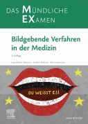 Cover-Bild zum Titel 'MEX Das mündliche Examen - Bildgebende Verfahren in der Medizin' von 'Annika Franziska Sabine Podewski, Elke Zimmermann, Jörg Wilhelm Oestmann'