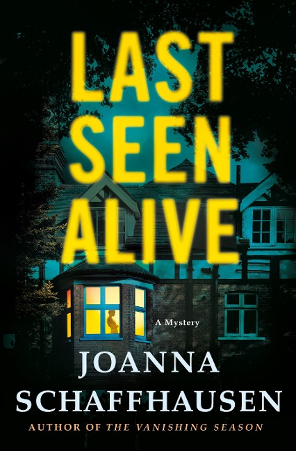 Last Seen Alive - Joanna Schaffhausen