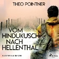 Vom Hindukusch nach Hellenthal - Kurzkrimi aus der Eifel (Ungekürzt) - Theo Pointner