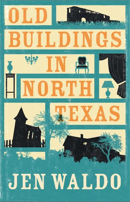 Old Buildings in North Texas - Jen Waldo