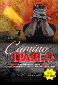 Camino Del Diablo - Historia basada en hechos reales de un agente de la DEA y dos investigadores privados - Dianne DeMille, Larry Ray Hardin, Jeff Pearce, Randy Torgerson