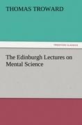 The Edinburgh Lectures on Mental Science - Thomas Troward