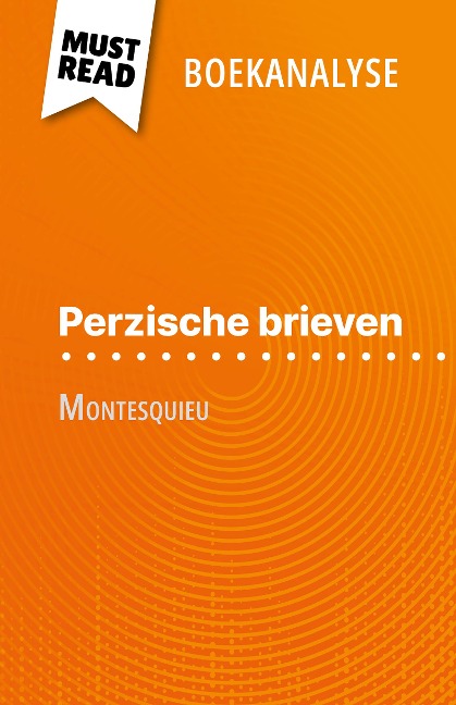 Perzische brieven van Montesquieu (Boekanalyse) - Lucile Lhoste
