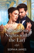 Cover-Bild zum Titel 'Scandalous Nights With The Earl' von 'Sophia James'