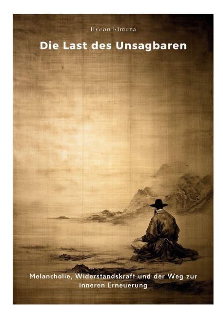 Die Last des Unsagbaren - Hyeon Kimura