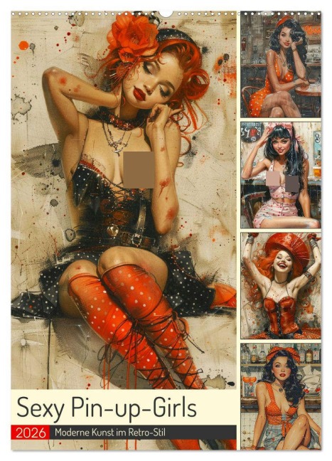 Sexy Pin-up-Girls. Moderne Kunst im Retro-Stil (Wandkalender 2026 DIN A2 hoch), CALVENDO Monatskalender - Rose Hurley