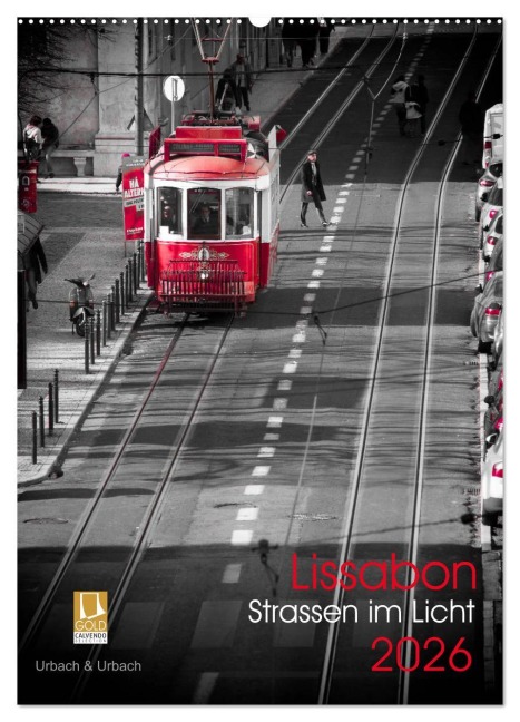 Lissabon Straßen im Licht (Wandkalender 2026 DIN A2 hoch), CALVENDO Monatskalender - Robert Urbach