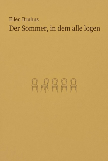 Der Sommer, in dem alle logen - Ellen Bruhns
