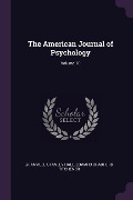 Cover-Bild zum Titel 'The American Journal of Psychology; Volume 10' von 'Granville Stanley Hall, Edward Bradford Titchener'