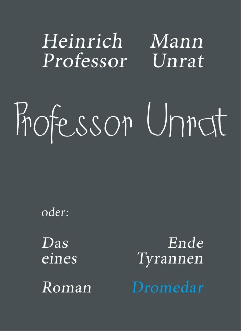 Professor Unrat - Heinrich Mann