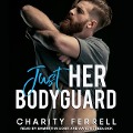Just Her Bodyguard - Charity Ferrell