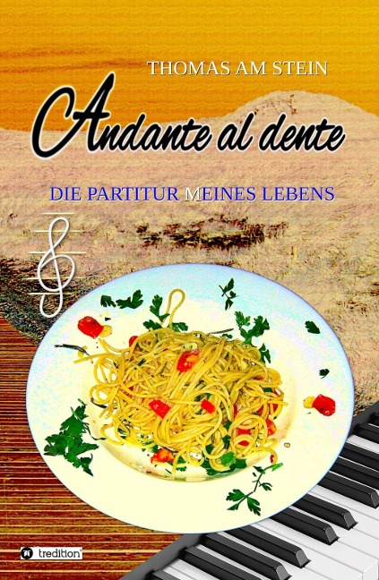 Andante al dente - Thomas Am Stein