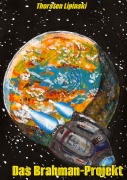 Cover-Bild zum Titel 'Das Brahman-Projekt' von 'Thorsten Lipinski'