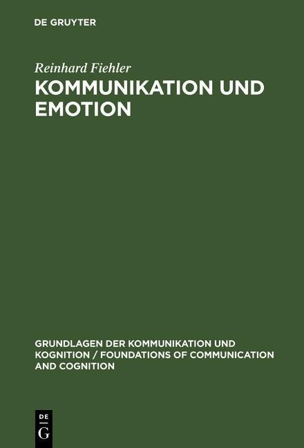 Kommunikation und Emotion - Reinhard Fiehler