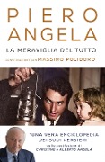 Cover-Bild zum Titel 'La meraviglia del tutto. Conversazioni con Massimo Polidoro' von 'Piero Angela, Massimo Polidoro'