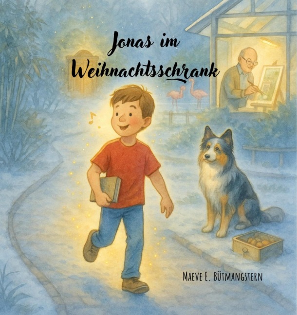 Jonas im Weihnachtsschrank - Maeve E. Bütmangstern