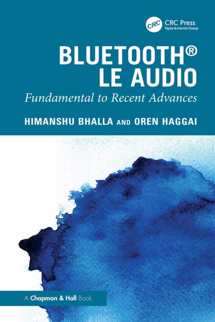Bluetooth LE Audio - Himanshu Bhalla, Oren Haggai