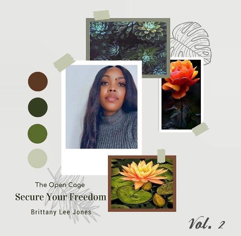 The Open Cage: Secure Your Freedom, Vol. 2 - Brittany Jones