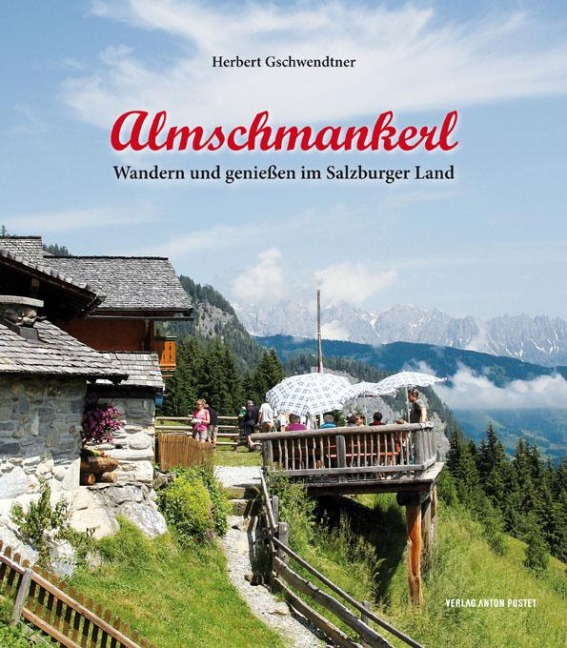 Almschmankerl - Herbert Gschwendtner