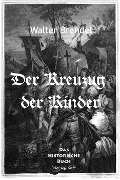 Cover-Bild zum Titel 'Der Kreuzzug der Kinder' von 'Walter Brendel'