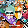 Cover-Bild zum Titel 'Autonome Zone' von 'Mono & Nikitaman'