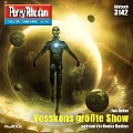 Perry Rhodan 3142: Vosskons größte Show - Uwe Anton
