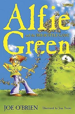 Alfie Green and the Bee-Bottle Gang - Joe O'Brien