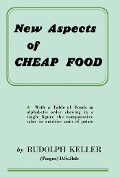 Cover-Bild zum Titel 'New Aspects of Cheap Food' von 'Rudolph Keller'