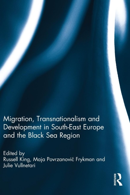 Migration, transnationalism and Development in South-East Europe and the Black Sea Region - 