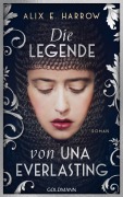 Cover-Bild zum Titel 'Die Legende von Una Everlasting' von 'Alix E. Harrow'