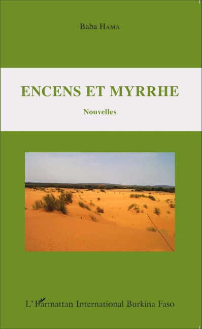 Encens et myrrhe. Nouvelles - Baba Hama