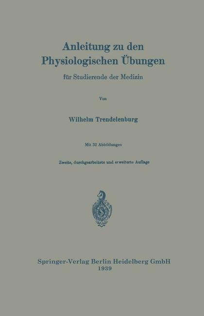 Anleitung zu den Physiologischen Übungen für Studierende der Medizin - Wilhelm Trendelenburg