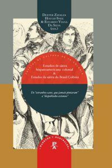 Nuevos estudios de la sátira hispanoamericana colonial : novos estudios da sátira do brasil-colônia - 