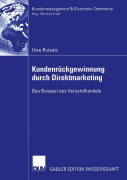 Cover-Bild zum Titel 'Kundenrückgewinnung durch Direktmarketing' von 'Uwe Rutsatz'