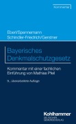 Cover-Bild zum Titel 'Bayerisches Denkmalschutzgesetz' von 'Wolfgang Eberl, Dieter J. Martin, Mathias Pfeil, Fabian Gerstner, Maximilian Fritsch'