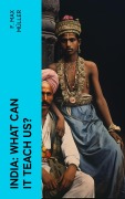 Cover-Bild zum Titel 'India: What can it teach us?' von 'F. Max Müller'