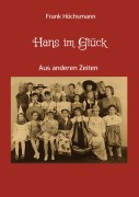 Cover-Bild zum Titel 'Hans im Glück' von 'Frank Höchsmann'