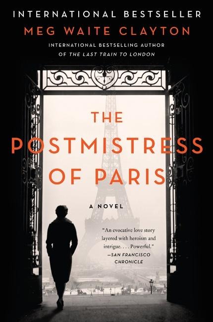 The Postmistress of Paris - Meg Waite Clayton