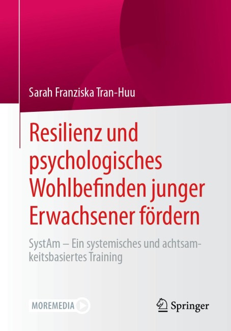 Resilienz und psychologisches Wohlbefinden junger Erwachsener fördern - Sarah Franziska Tran-Huu