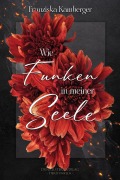 Cover-Bild zum Titel 'Wie Funken in meiner Seele' von 'Franziska Kamberger'