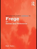 Cover-Bild zum Titel 'Routledge Philosophy GuideBook to Frege on Sense and Reference' von 'Mark Textor'