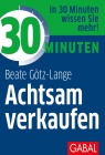  30 Minuten Achtsam verkaufen