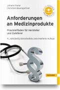 Cover-Bild zum Titel 'Anforderungen an Medizinprodukte' von 'Johann Harer, Christian Baumgartner'