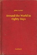 Around the World in Eighty Days - Jules Verne