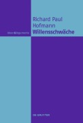 Cover-Bild zum Titel 'Willensschwäche' von 'Richard Paul Hofmann'
