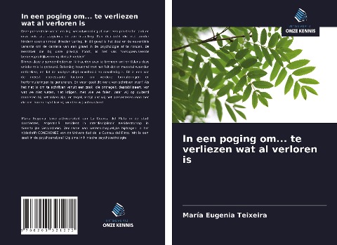 In een poging om... te verliezen wat al verloren is - María Eugenia Teixeira