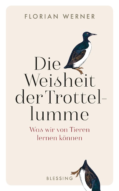 Die Weisheit der Trottellumme - Florian Werner