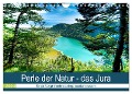 Eine Perle der Natur - das Jura (Wandkalender 2024 DIN A4 quer), CALVENDO Monatskalender - Tanja Voigt