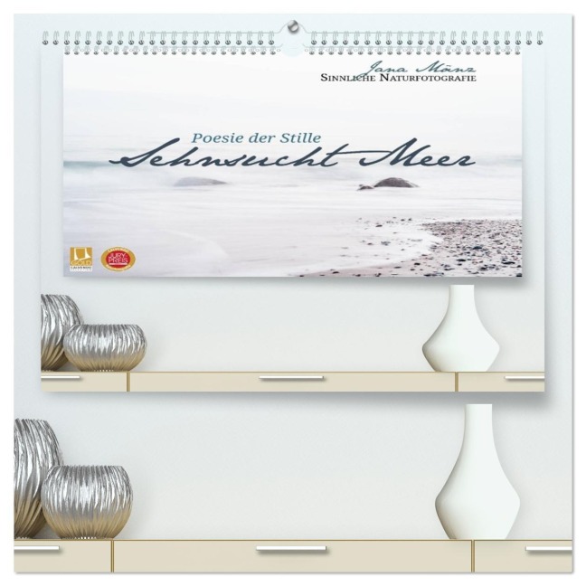 Sehnsucht Meer - Poesie der Stille (hochwertiger Premium Wandkalender 2026 DIN A2 quer), Kunstdruck in Hochglanz - Jana Mänz