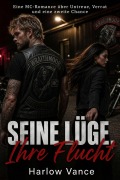Cover-Bild zum Titel 'Seine Lüge, Ihre Flucht' von 'Harlow Vance'